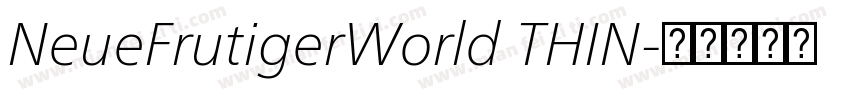 NeueFrutigerWorld THIN字体转换